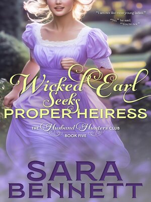 Wicked Earl Seeks Proper Heiress - ebook
